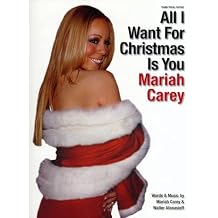 Mariah Carey: All I Want For Christmas Is You - PVG Paperback August 31, 2010