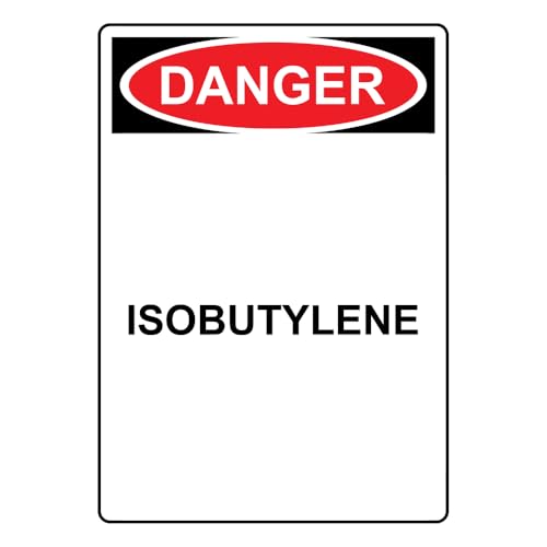 Portrait OSHA DANGER Isobutylene Sign Chemical Safety Warning Metal Tin Sign 12x16 Inches