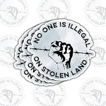 3 Pcs No Human is Illegal On Stolen Land Stickers Social Justice, Human Rights Democrat Minority Latino Gifts for Activists, Humanitarian Supporters Laptop, Water Bottle, Tumbler, Car 3 Inch (1) 3