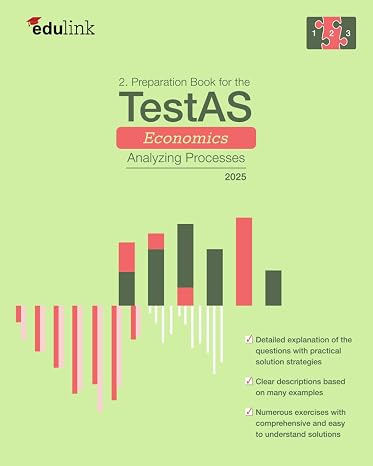 2. Preparation Book for the TestAS Economics Analyzing Processes (Preparation Book for the TestAS Economics 2025)