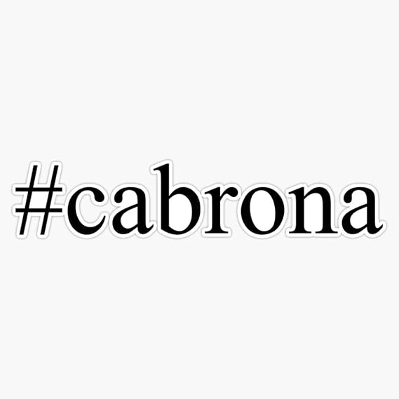 Cabrona Decal Vinyl Bumper Sticker 5"