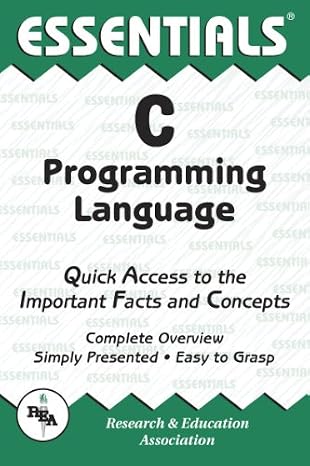 C Programming Language Essentials (Essentials Study Guides)