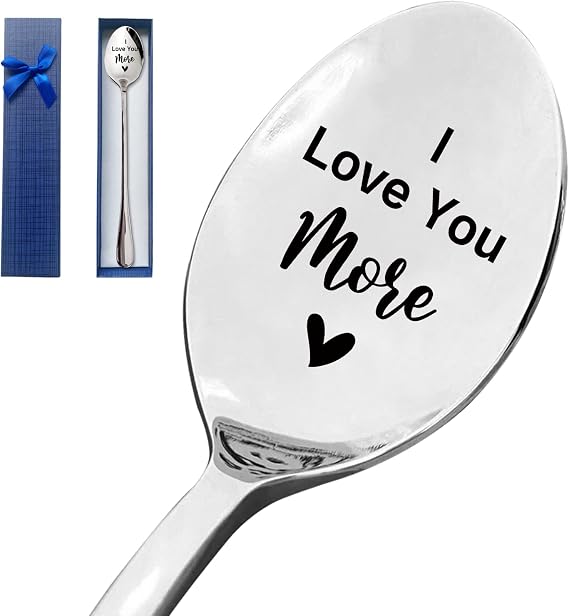 I Love You More Funny Engraved Stainless Steel Spoon,Best Women Men coffee Tea Spoon Gift,Valentines Christmas Birthday Father's Day Spoon Gift for Couple Boyfriend Girlfriend Husband Wife