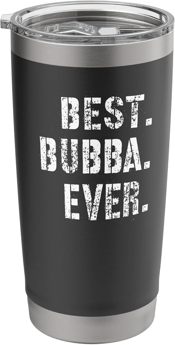 Best Bubba Ever Stainless Steel Insulated Tumbler