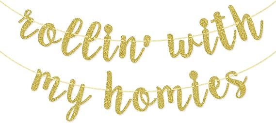 Rollin' With My Homies Banner, Hip Hop Party Decorations Supplies, Retro 80s 90s Theme Birthday Bunting Sign, Pre-strung, Gold Glitter | Retro 80s 90s Theme Birthday Bunting Sign, Pre-strung, Gold Glitter