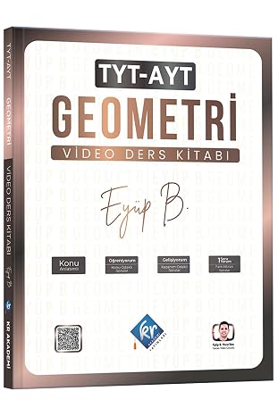 Eyüp B. TYT AYT Geometri Video Ders Kitabı KR Akademi Yayınları