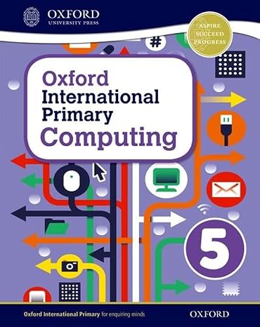 Oxford International Primary Computing: Student Book 5