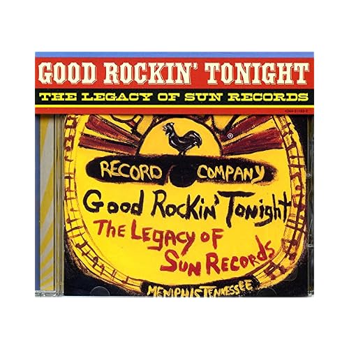 Good Rockin' Tonight: The Legacy of Sun Records