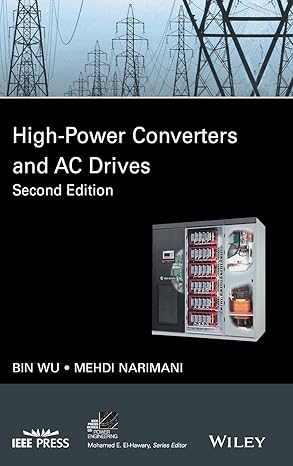 High-Power Converters and AC Drives (IEEE Press Series on Power and Energy Systems)