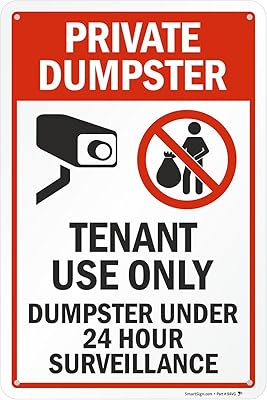 SmartSign “Private Dumpster - Tenant Use Only, Dumpster Under 24 Hour Surveillance” Sign | 12 x 18 Aluminum