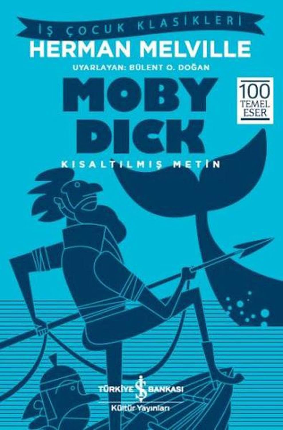 Moby Dick: Kısaltılmış Metin Kağıt Kapak – 6 Mart 2018