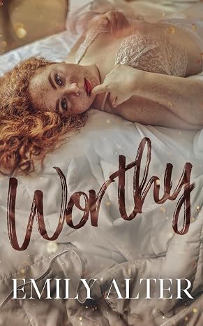 Worthy (Plumas Universe)