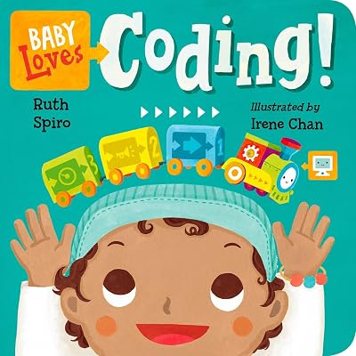 Baby Loves Coding! Baby Loves Science Board book – Illustrated, June 5, 2018
