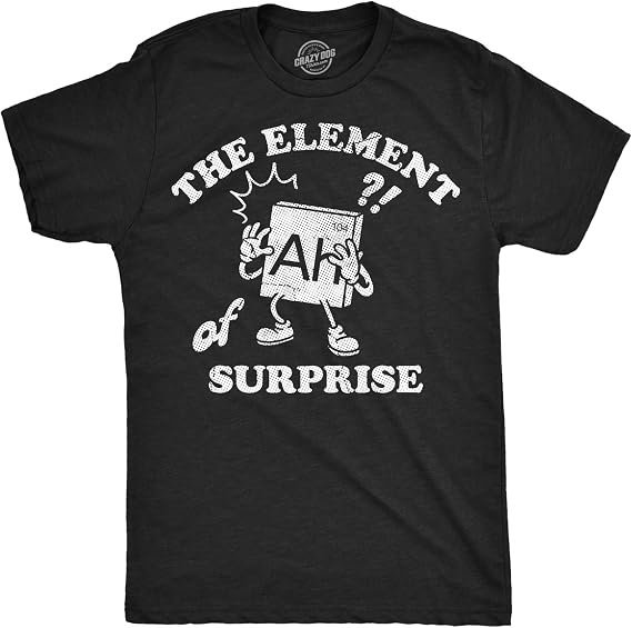 Ah The Element of Surprise Funny Periodic Table T Shirt | Funny T Shirts, Graphic Apparel for Men, Cool Science Short Sleeve, Sarcastic, Soft Cotton Blend, Novelty Tees for Guys