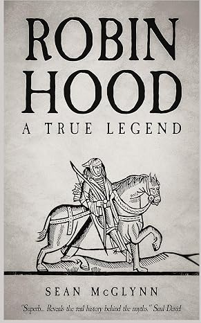 Robin Hood: A True Legend