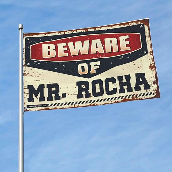 Man Cave Bar Beware of Mr. Rocha Flag Bunting Flags Outdoor Man Cave Decor(152X244CM)