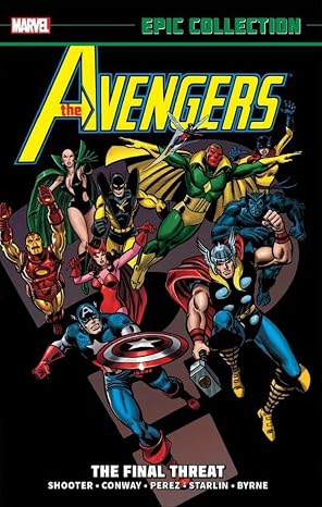 Avengers Epic Collection 9: The Final Threat