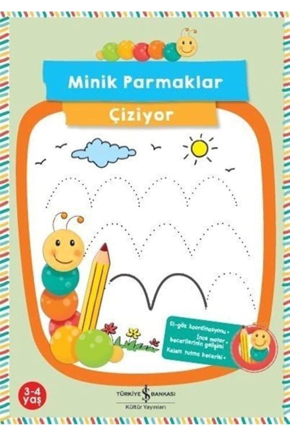 Little Fingers Drawing: 3 - 4 Years Old