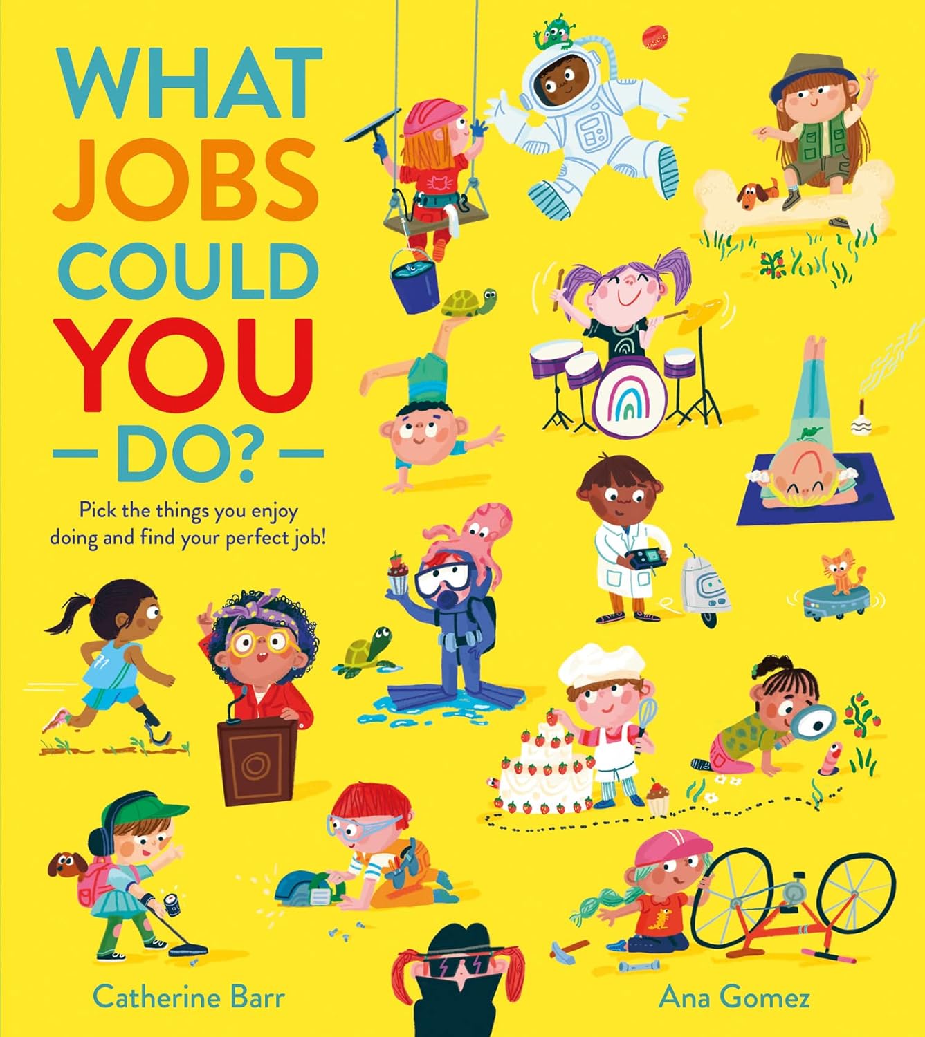 What Jobs Could YOU Do?: Discover all kinds of exciting and important jobs in this fun-filled and aspirational picture book! Paperback – Picture Book, 30 Sept. 2021