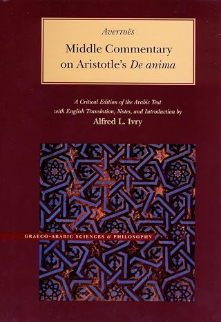 Middle Commentary on Aristotle's De anima (Brigham Young University - Islamic Translation Series)