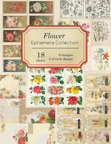 Flower Ephemera Collection: 18 sheets - over 200 vintage Ephemera pieces for DIY cards,journals and other paper crafts (Vintage Ephemera Collection)