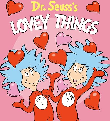 Dr. Seuss's Lovey Things (Dr. Seuss's Things Board Books)