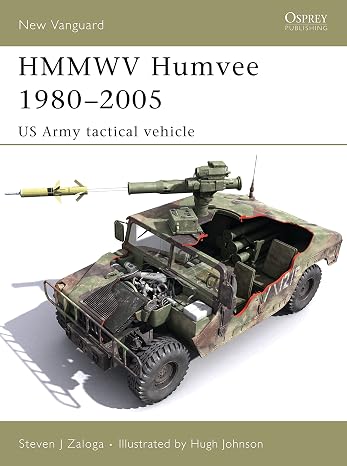 HMMWV Humvee 19802005: US Army tactical vehicle (New Vanguard, 122)