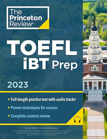Princeton Review TOEFL iBT Prep with Audio/Listening Tracks, 2023: Practice Test + Audio + Strategies & Review (2023) (College Test Preparation)