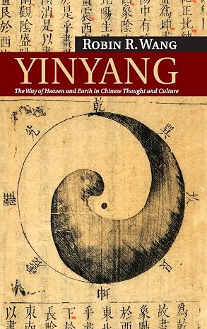 Yinyang: The Way of Heaven and Earth in Chinese Thought and Culture (New Approaches to Asian History, Series Number 11)