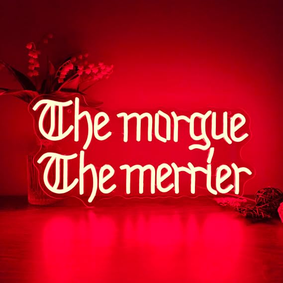 The Morgue The Merrier Neon Sign,Gothic Dark Humor LED Neon Lights for Wall Decor,Horror LED Light for Haunted Mansion Themed Party Bar Bedroom Game Room Man Cave Decorations,8.4x16.9 Inches.
