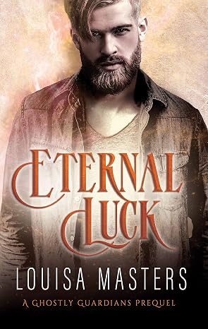 Eternal Luck (Ghostly Guardians)