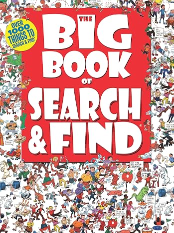 The Big Book of Search & Find Hidden Object Picture Puzzle Book for Kids | Seek and Find Activity Book for Boys & Girls | Fun Brain-Boosting Game for Travel, Screen-Free Fun & Relaxation