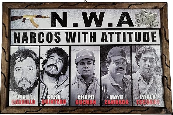 Arimex N.W.A. Narcos With Attitude El Chapo Pablo Escobar Caro Quintero wooden picture frame Mobsters man cave painting Wall art Poster. Tony Montana El Chapo Pablo Escobar Art work (18" X 13")