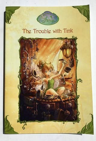 The Trouble With Tink (Disney Fairies)