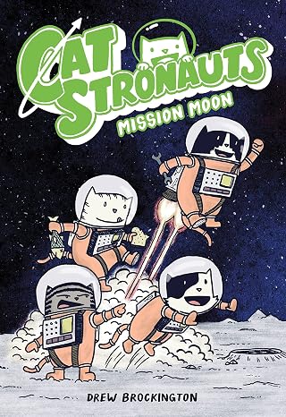 CatStronauts: Mission Moon (CatStronauts, 1)